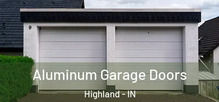  Aluminum Garage Doors Highland - IN