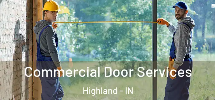 Commercial Door Services Highland - IN