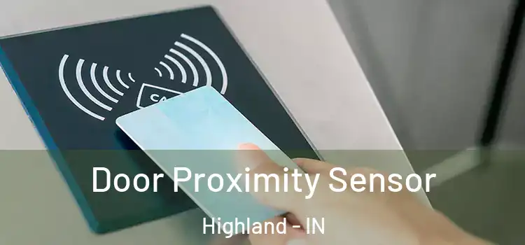 Door Proximity Sensor Highland - IN