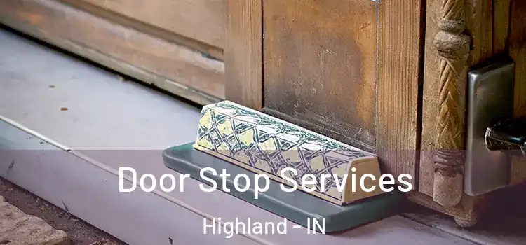 Door Stop Services Highland - IN