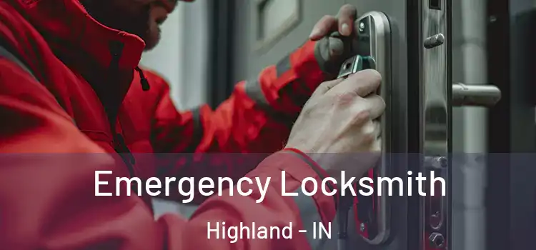 Emergency Locksmith Highland - IN