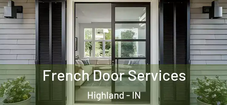 French Door Services Highland - IN