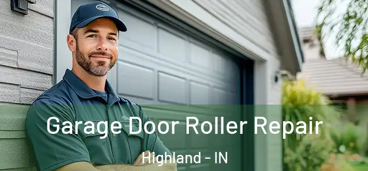  Garage Door Roller Repair Highland - IN