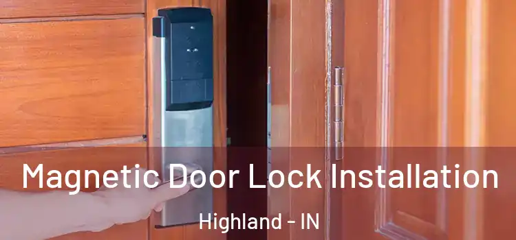  Magnetic Door Lock Installation Highland - IN