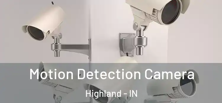  Motion Detection Camera Highland - IN