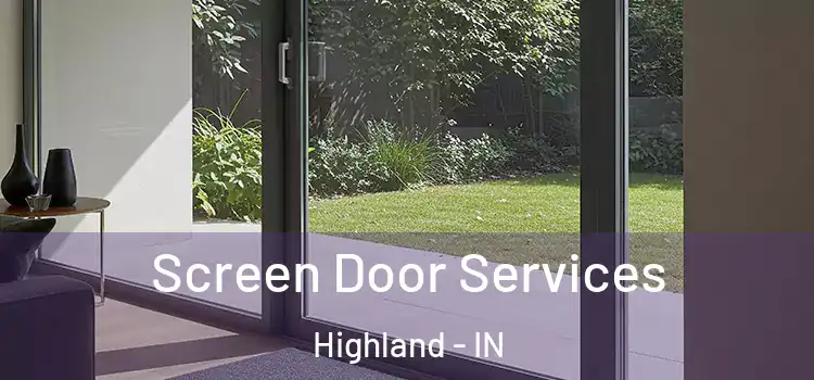 Screen Door Services Highland - IN