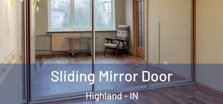  Sliding Mirror Door Highland - IN